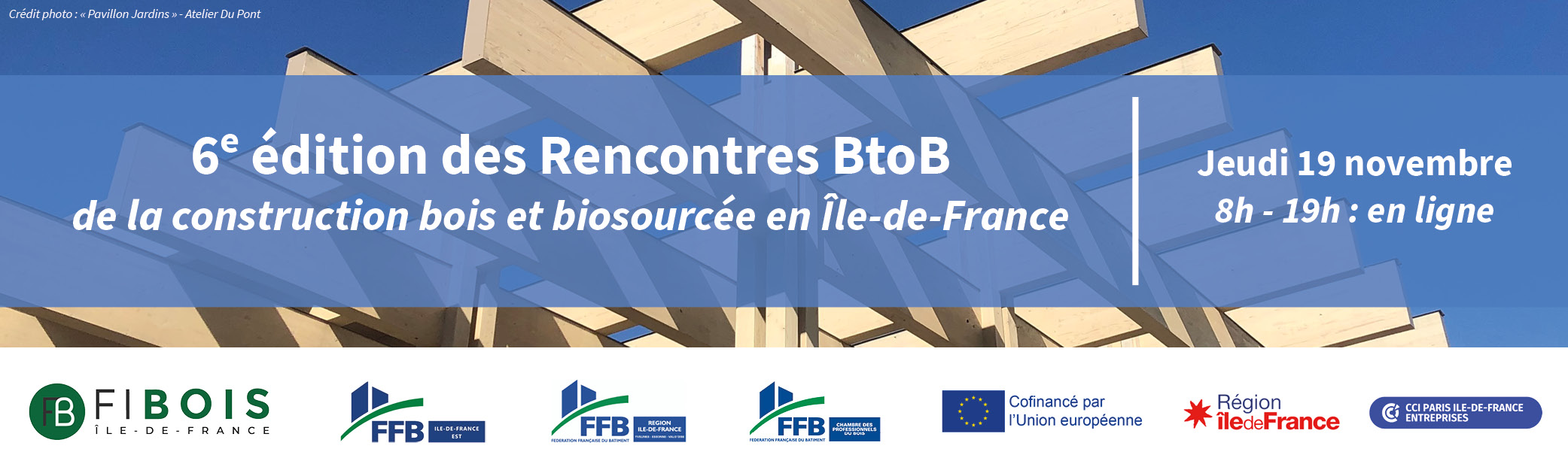 6ème édition des rencontres BtoB de la construction bois et biosourcée en Île-de-France